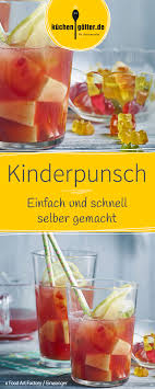 Gummibarchen Kinderpunsch Rezept Kinder Punsch Kinder Cocktail Kinderpunsch