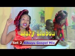 Kikuyu Gospel Mix 2020