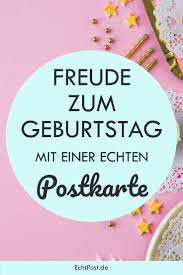 Mit Einer Geburtstagskarte Bereitest Du Zum Geburtstag Eine Grosse Freude Denn Die Meiste Geburtstagskarten Schreiben Geburtstagskarte Geburtstagskarten Online