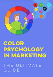 Color Psychology In Marketing The Ultimate Guide Color Psychology Marketing Color Psychology Psychology