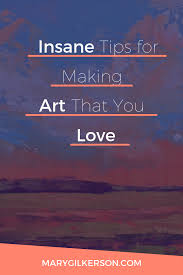 The Three Keys To Consistently Making Art That You Love Part 1 Happy Paintings Jobs In Art Art