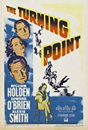 Romantic, obsessive steve thompson is drawn back to l.a. The Turning Point 1952 Imdb The Turning Point Exploitation Film Turn Ons