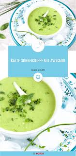 Kalte Gurkensuppe Mit Avocado Rezept Kalte Gurkensuppe Gurkensuppe Gurke