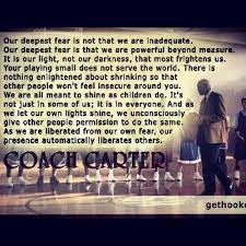 Deepest Fear Coach Carter Quote All Time Fav Coach Quotes Coach Carter Quotes Insightful Quotes