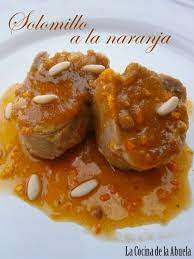 Solomillosolomillo De Cerdo A La Naranja A La Narnja Cerdo A La Naranja Solomillo De Cerdo Recetas De Solomillo De Cerdo