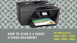 Open the document or an app like email. Hp Officejet Pro 6960 6961 6963 6964 6966 6968 Scan Multiple 6 Pages 2 Sided Document To Pdf Youtube