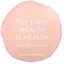  The Chalkboard Mag A Guide To Living Well Health Is Wealth Quotes Ralph Waldo Emerson Quotes Emerson Quotes