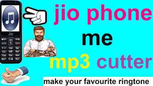 Jio Phone Me Mp3 Song Ko Cut Kaise Kare Jio Phone Me Mp3 Cutter Youtube