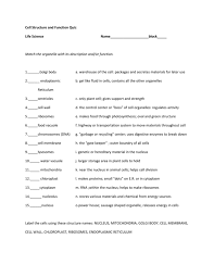 Cell organelles help in the survival of cells through harvesting energy, making new proteins, and this is a multiple choice quiz where you are given the function of a cell part and then choose between the listings to match the part to the description. Cell Structure And Function Quiz