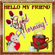 Good morning my best friend images. Best Good Morning My Friend Gifs Gfycat