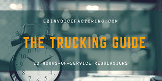 Hours Of Service Regulations Everything A Trucker Should Know