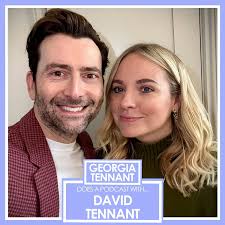 Georgia Tennant–David Tennant Does a Podcast With…
