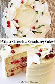 White Chocolate Cranberry Cake Recipe Cranberry Cake Recipe Cranberry Cake Cake Recipes