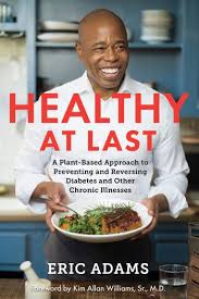 Download vegan soul food cookbook: By Switching To A Plant Based Diet Eric Adams Is Healthy At Last Civil Eats