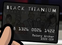 Isis Black Titanium Credit Card Archer Wiki Fandom