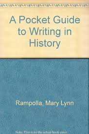 I found this book rather handy in writing my paged paper. Mary Lynn Rampolla Pocket Guide Writing History Abebooks