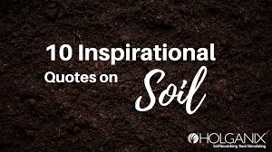 B2b marketing down to a science. 10 Inspirational Quotes On Soil