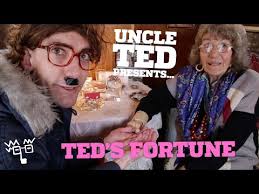 Ted's Fortune
