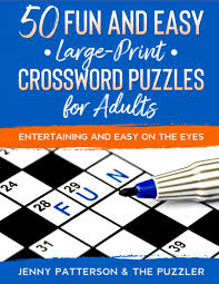 Below you may find the answer for: 50 Fun Easy Crossword Puzzles For Adults Entertaining And Easy On The Eyes Patterson Jenny Puzzler The Publishing Old Town 9798666251003 Amazon Com Books