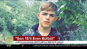 Check spelling or type a new query. Son 15 Li Eren Bulbul Kurtulus Savasi Sehitleriyle Anildi Dailymotion Video