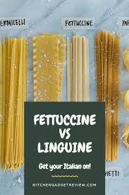 Linguine Vs Fettuccine What S The Difference Between These Pasta Types Linguine Pasta Types Fettuccine