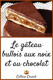 Gateau Bullois Aux Noix Et Au Chocolat La Recette Facile Recette Dessert Gateau Recette