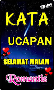 Malam adalah waktu yang paling tepat untuk ngorok, yuk mari kita tidur. Kata Kata Ucapan Selamat Malam Paling Romantis Fur Android Apk Herunterladen