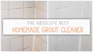 absolute best homemade grout cleaner