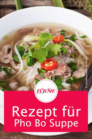 Vietnamesische Pho Bo Suppe In 2020 Rezepte Pho Kochrezepte