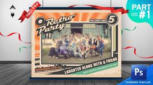 Kutipan album kenangan di akhir masa sekolah, biasanya satu angkatan bikin album kenangan. Photoshop Yearbook Design Template Part 1 Psd Buku Tahunan Sekolah Tema Retro Youtube