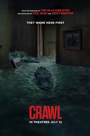 Crawl Get Tickets Paramount Pictures Movie Posters Scary Movies In And Out Movie