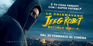 Sie nannten ihn jeeg robot (lo chiamavano jeeg robot) 2016: Merc With A Movie Blog Movie Review They Call Me Jeeg Robot Lo Chiamavano Jeeg Robot