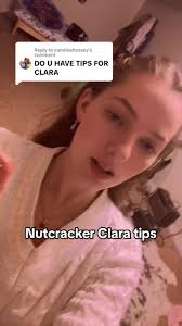 Nutcracker Clara Role Tips and Advice