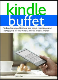 Get galaxy s21 ultra 5g with unlimited plan! Kindle Buffet Find And Download The Best Free Books Magazines And Newspapers For Your Kindle Iphone Ipad Or Android By Steve Weber