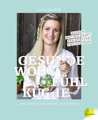 Update information for lisa hauser ». Gesunde Wohlfuhlkuche Lisa Hauser Lowenzahn