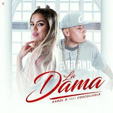 Maybe you would like to learn more about one of these? La Dama De Karol G Y Cosculluela Ya Tiene 12 Millones De Views En Youtube