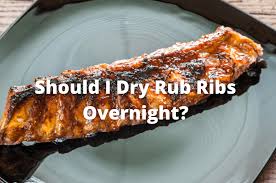 Super easy + tasty bbq in the oven. Should You Dry Rub Ribs Overnight How The Best Time To Do It