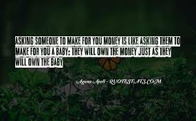 Top 42 Quotes About Asking For Money Famous Quotes Sayings About Asking For Money