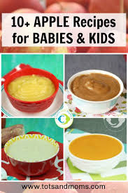 10 Apple Recipes For Babies Toddlers Kids Can I Give My Baby Apple Apple Recipes Apple Baby Food Baby Food Recipes