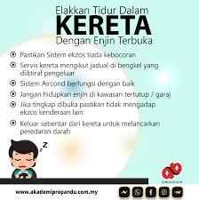 Jika anda mempunyai tabiat tidur dalam kereta dengan enjin yang tidak dimatikan, mungkin ada baiknya jika tabiat itu dihentikan. Kenapa Bahaya Tidur Dalam Akademi Propandu Sdn Bhd Facebook