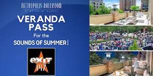 Sounds of Summer 6/4: Veranda Pass at Metropolis...