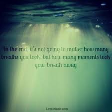 In The End Life Quotes Quotes Quote Ocean Water Life Sunlight Brainy Quotes Life Quotes Inspirational Quotes Motivation