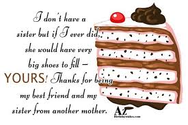 Cute messages for cousin sis, far away sis, elder, junior sis and etc. I Don T Have A Sister But If I Ever Did