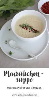 Mairubchensuppe Mit Rosa Pfeffer Und Thymian Mairubchen Rezept Essen Und Einfach Lecker