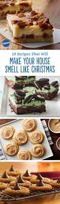 14 Recipes That Will Make Your House Smell Like Christmas Holiday Desserts Christmas Holiday Baking Dessert Recipes