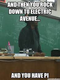 And Then You Rock Down To Electric Avenue