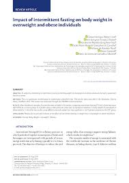 That's the logic behind intermittent fasting, a weight loss approach that's become more popular over the past few years. Pdf Impact Of Intermittent Fasting On Body Weight In Overweight And Obese Individuals