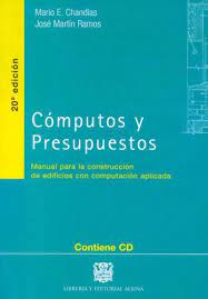 Computos Y Presupuestos Manual Para La Construccion De Edificios Con Computacion Aplicada Contiene Cd Spanish Edition Chandias Marie E 9789505531196 Amazon Com Books