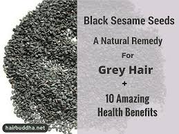 Hair growth with chia seeds ! Black Sesame Seeds A Natural Remedy For Grey Hair 10 Amazing Health Benefits Hair Buddha