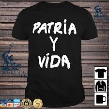 Copió una expresión de augusto sandino (nicaragua) y puso de moda la expresión patria o muerte para identificar su revolución. Patria Y Vida Shirt Hoodie Sweater Long Sleeve And Tank Top